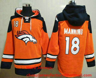 Men's Denver Broncos #18 Peyton Manning Orange Ageless Must Have Lace Up Pullover Hoodie
