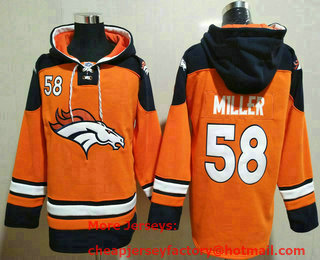 Men's Denver Broncos #58 Von Miller Orange Ageless Must Have Lace Up Pullover Hoodie