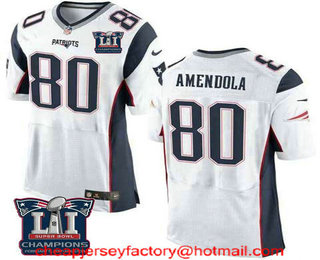 Men's New England Patriots #80 Danny Amendola White 2017 Super Bowl LI Champions Patch Stitched NFL Nike Elite Jersey